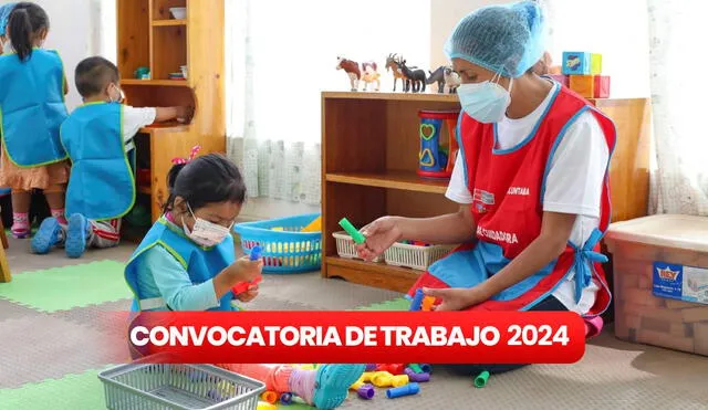 Guarderias abren mas de 52 vacantes| postula ahora